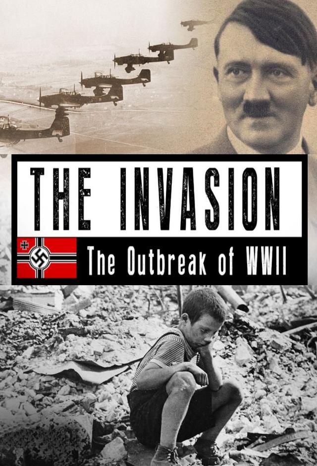 The Invasion: The Outbreak of World War II