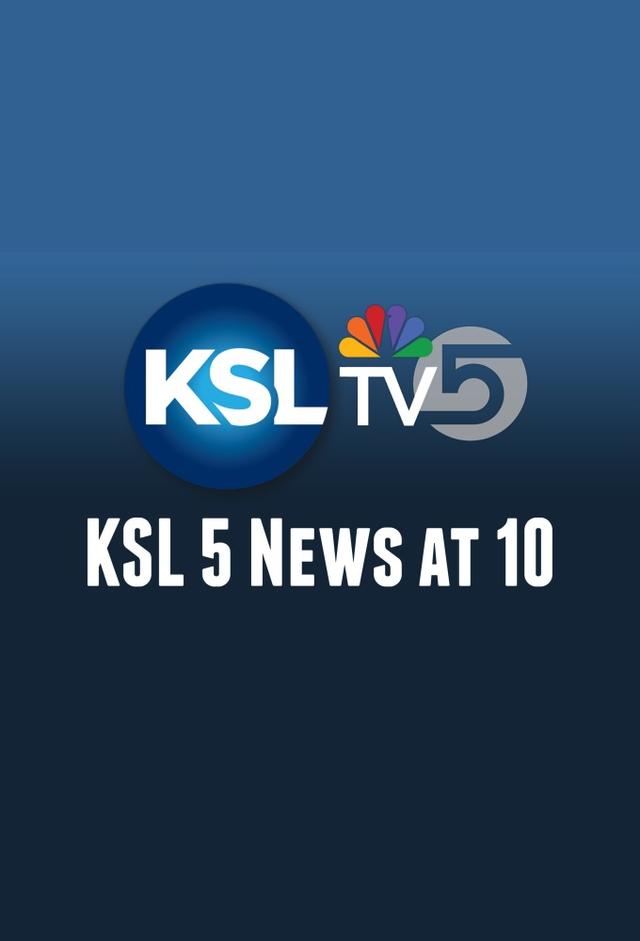 KSL 5 News at 10