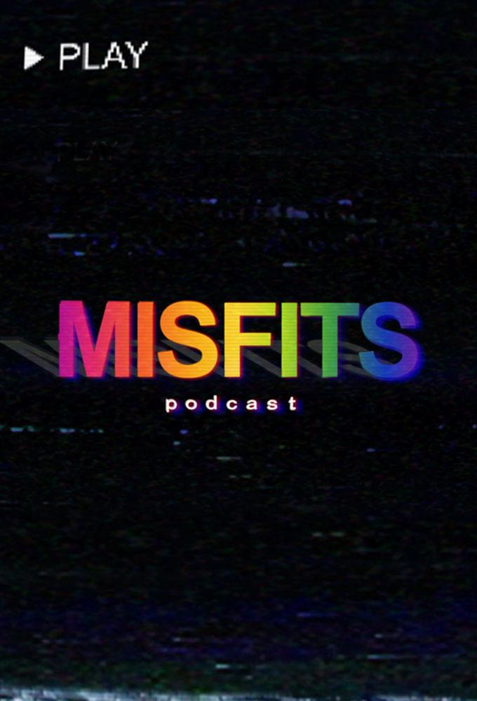 The Misfits Podcast