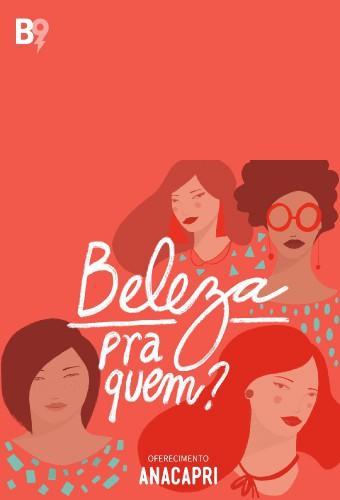 Beleza Pra Quem?