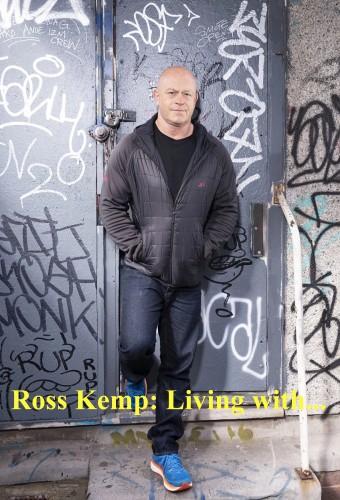 Ross Kemp: Living with...
