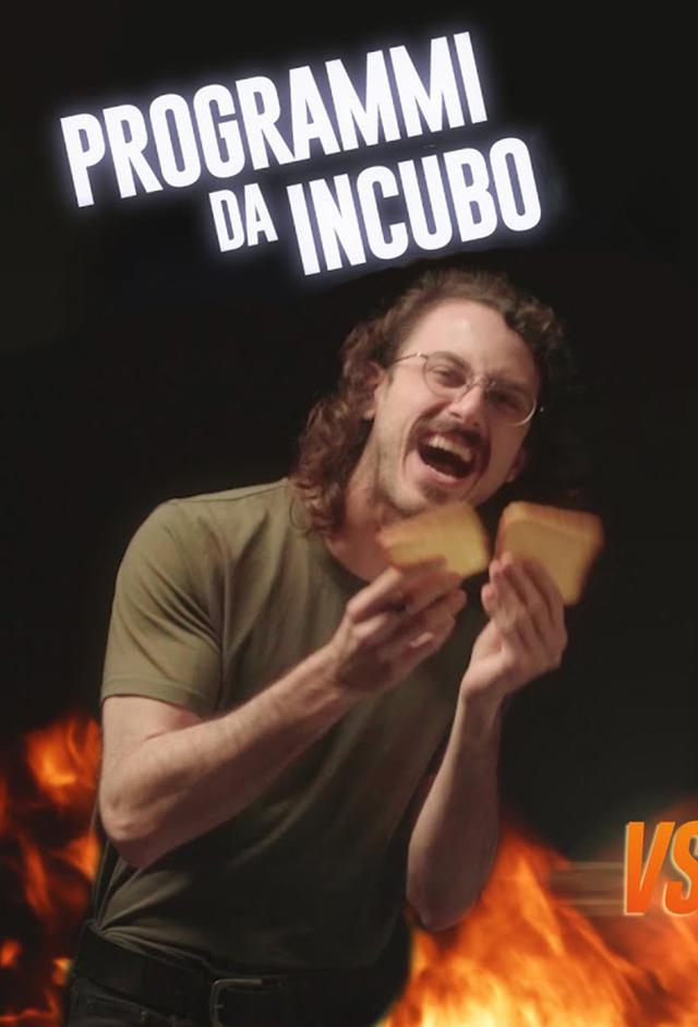 Programmi da Incubo