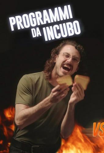 Programmi da Incubo