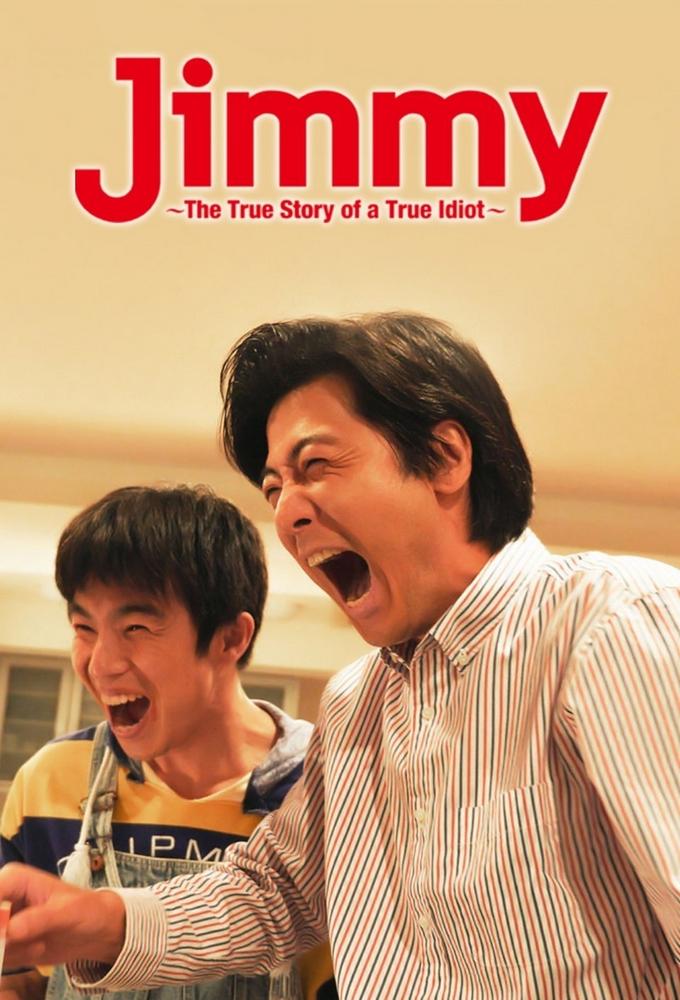 Jimmy: The True Story of a True Idiot