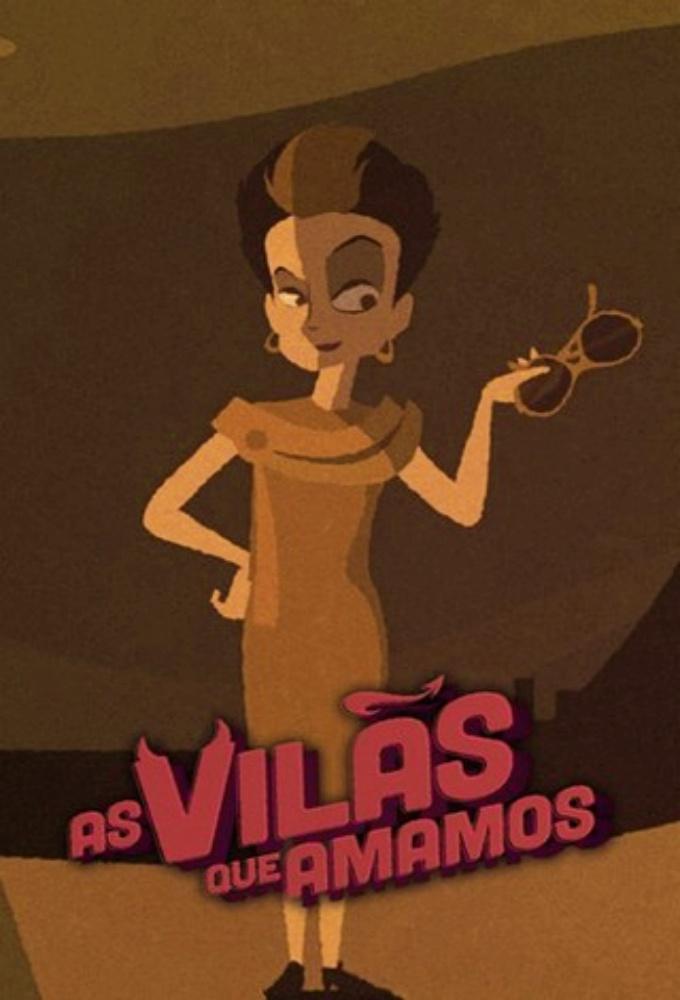 As Vilãs que Amamos