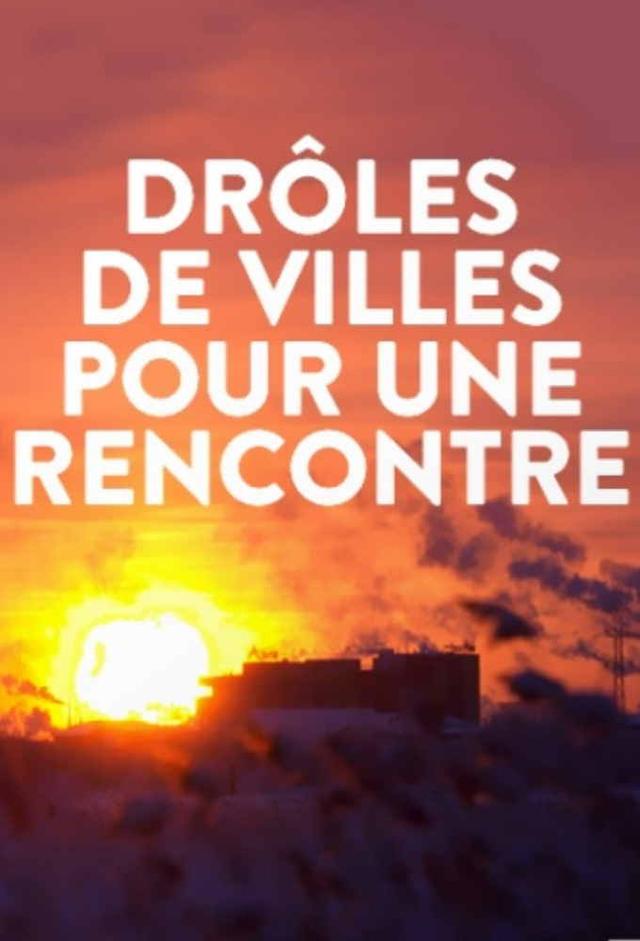 Drôles de villes pour une rencontre