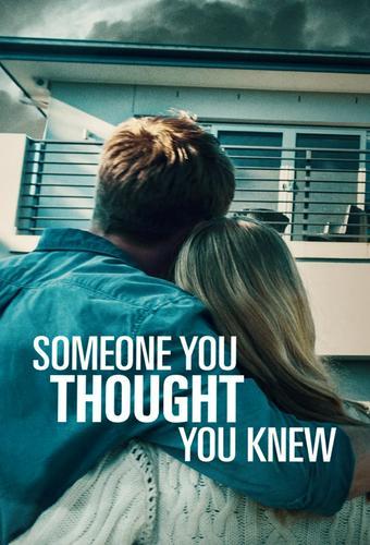 Someone You Thought You Knew