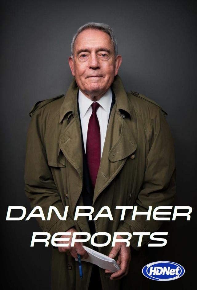 Dan Rather Reports