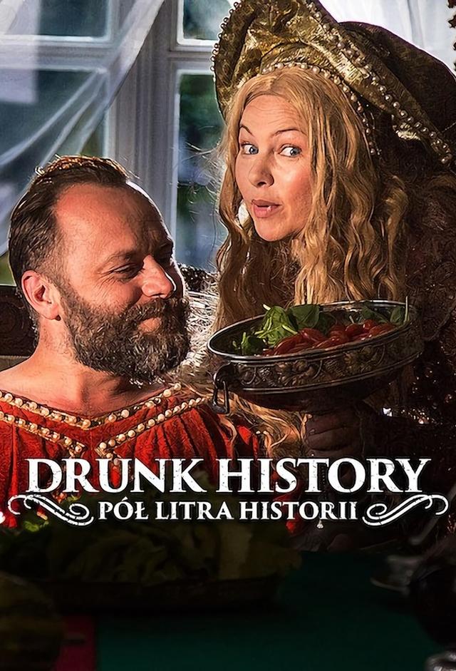 Drunk History - Pół Litra Historii