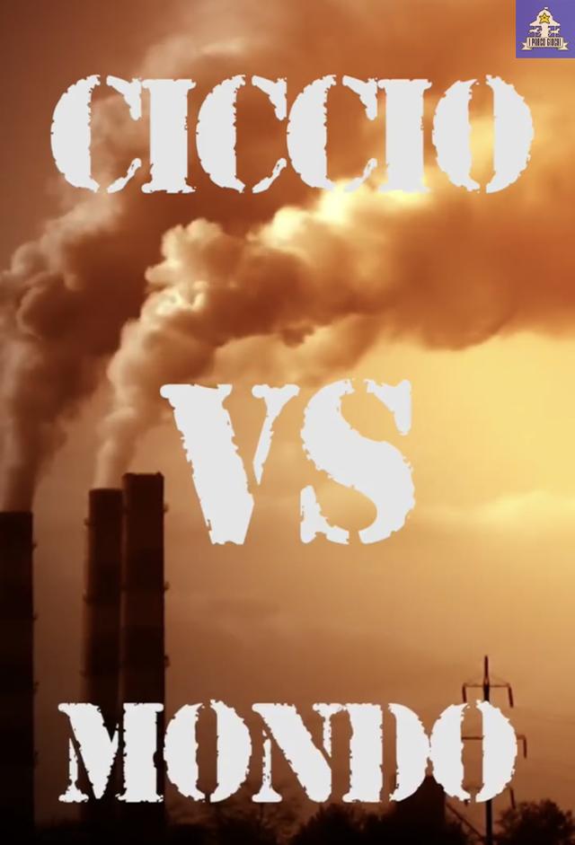 Ciccio Vs Mondo