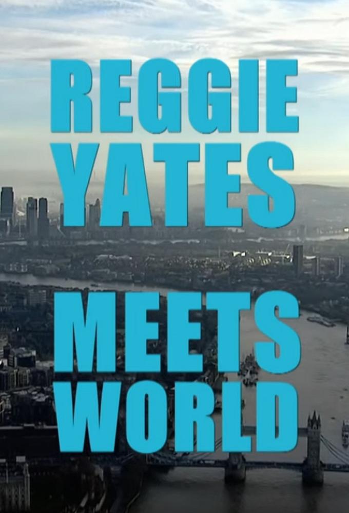 Reggie Yates Meets World