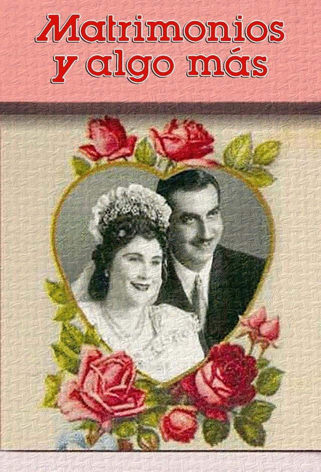 Matrimonios y Algo Más