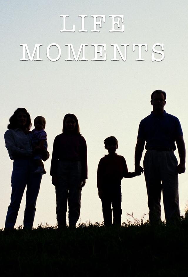 Life Moments