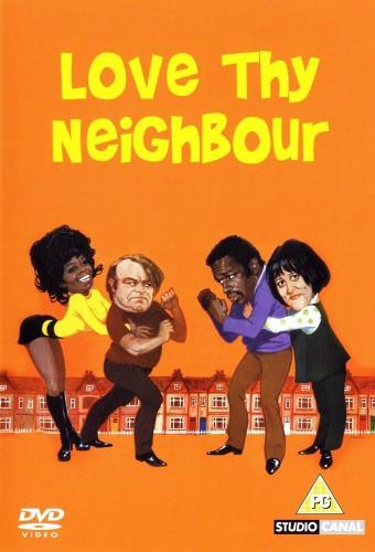 Love Thy Neighbour