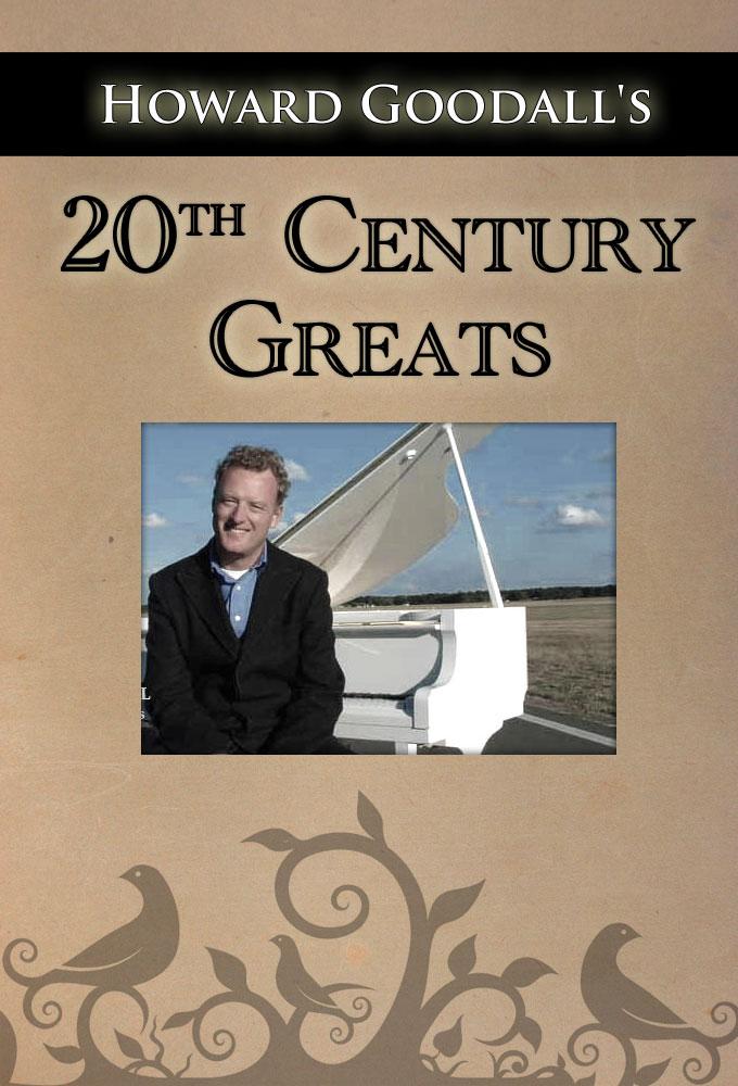 Howard Goodall's 20th Century Greats
