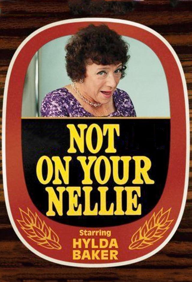 Not on Your Nellie