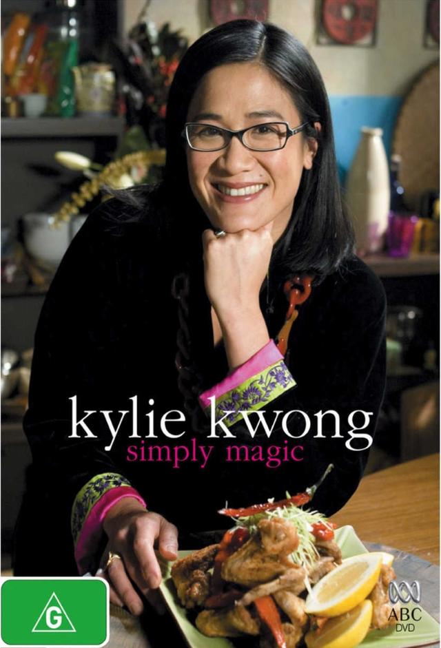 Kylie Kwong: Simply Magic