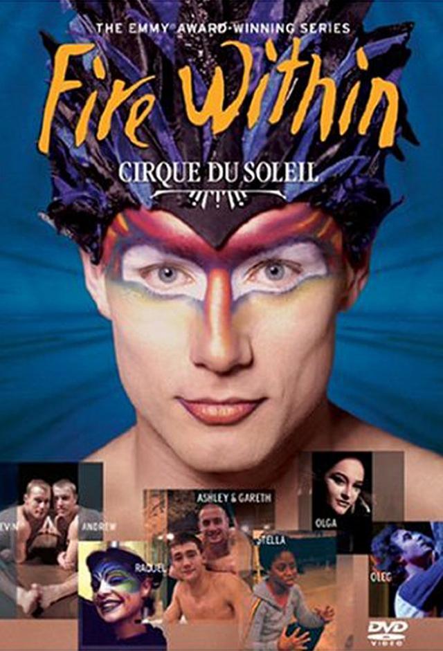 Cirque du Soleil: Fire Within