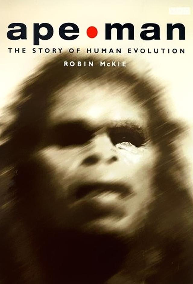Ape-Man: Adventures In Human Evolution