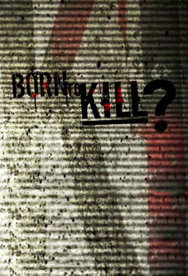Born to Kill (2005)