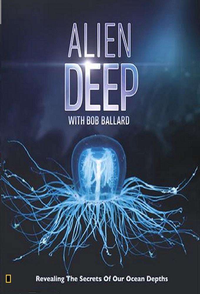 Alien Deep with Bob Ballard