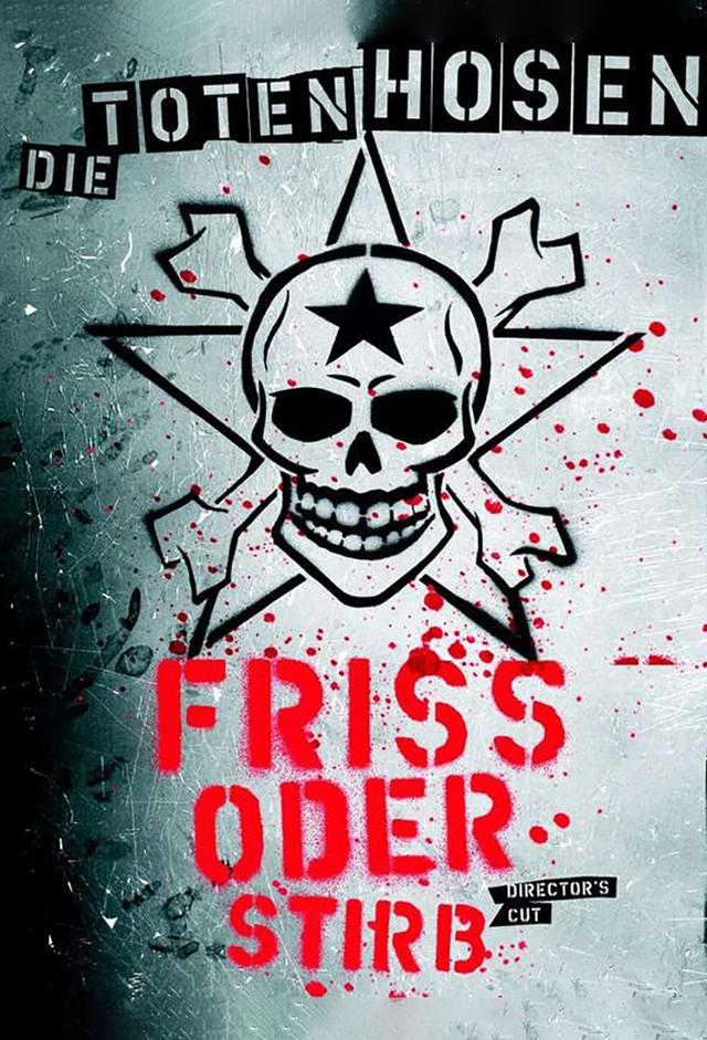 Die Toten Hosen - Friss oder Stirb