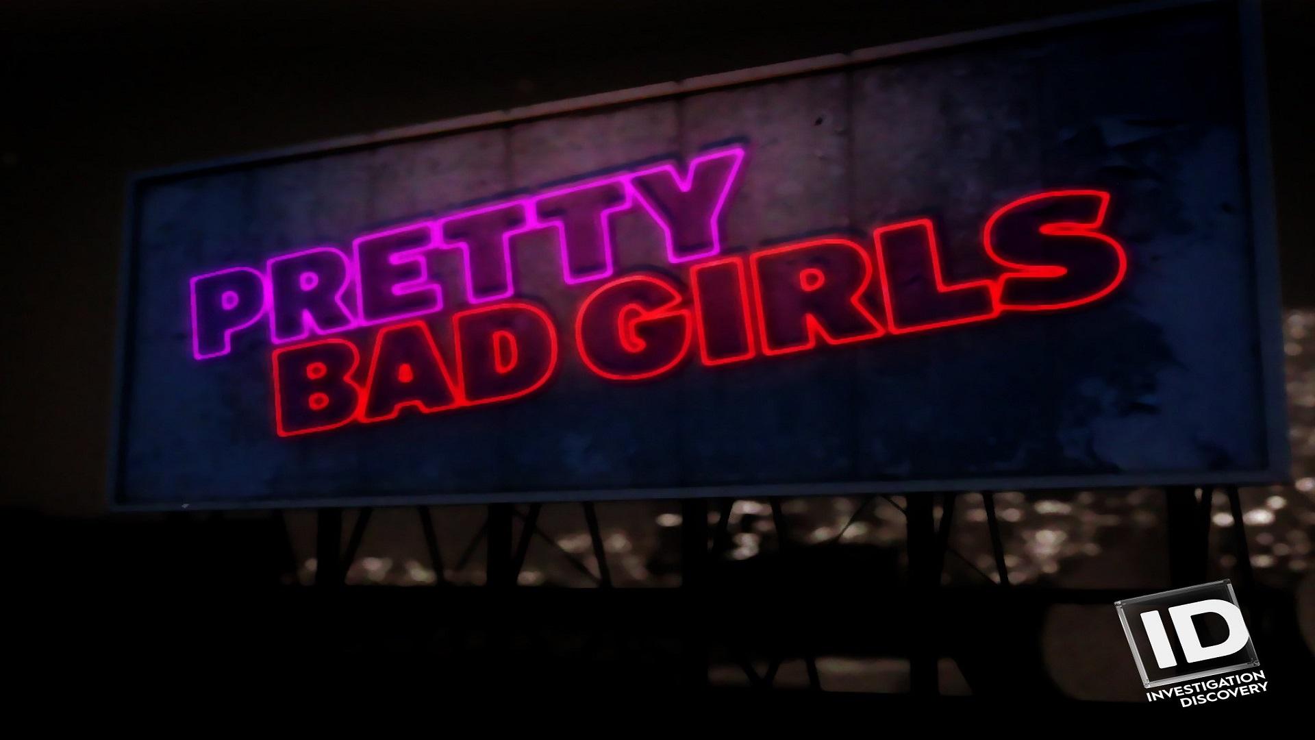 Pretty Bad Girls