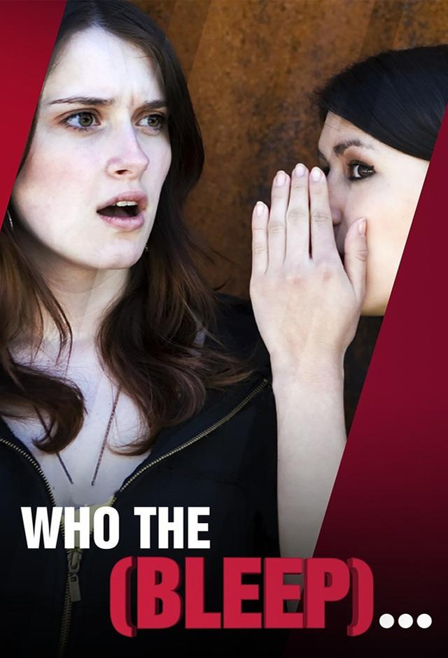 Who the Bleep...