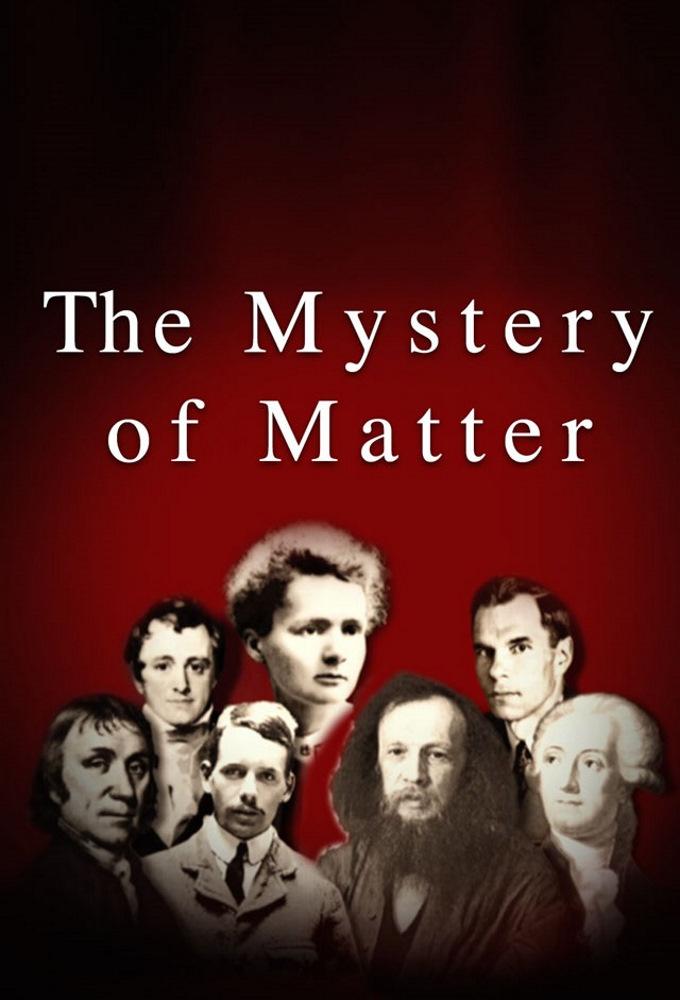 The Mystery of Matter: Search for the Elements