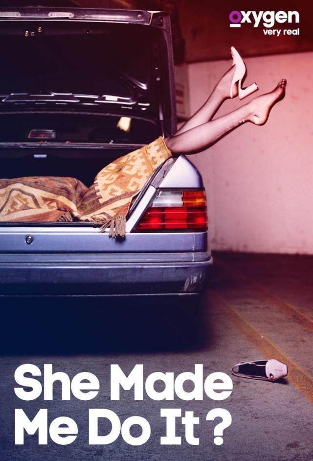 Snapped: She Made Me Do It