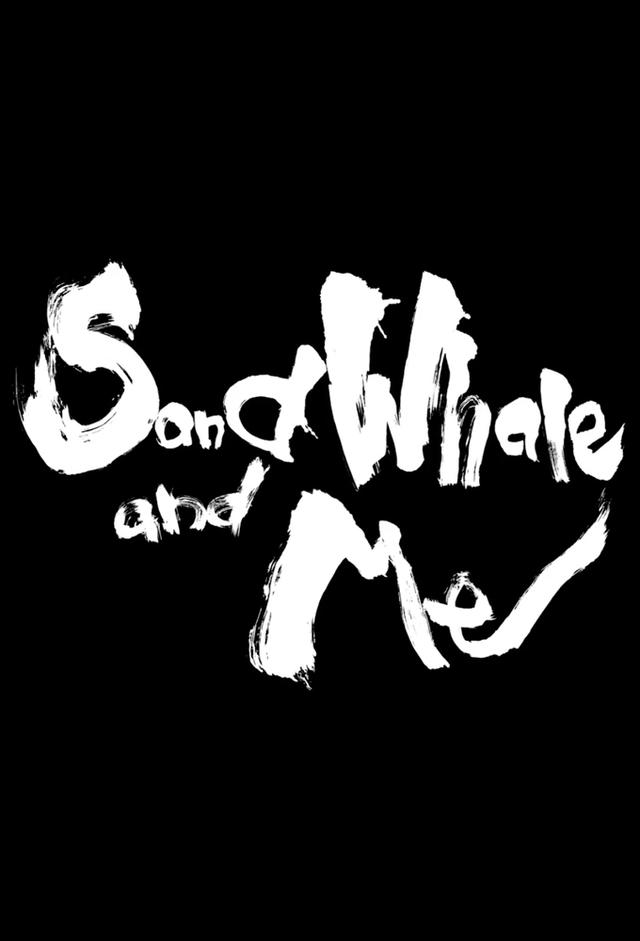 Sand Whale and Me