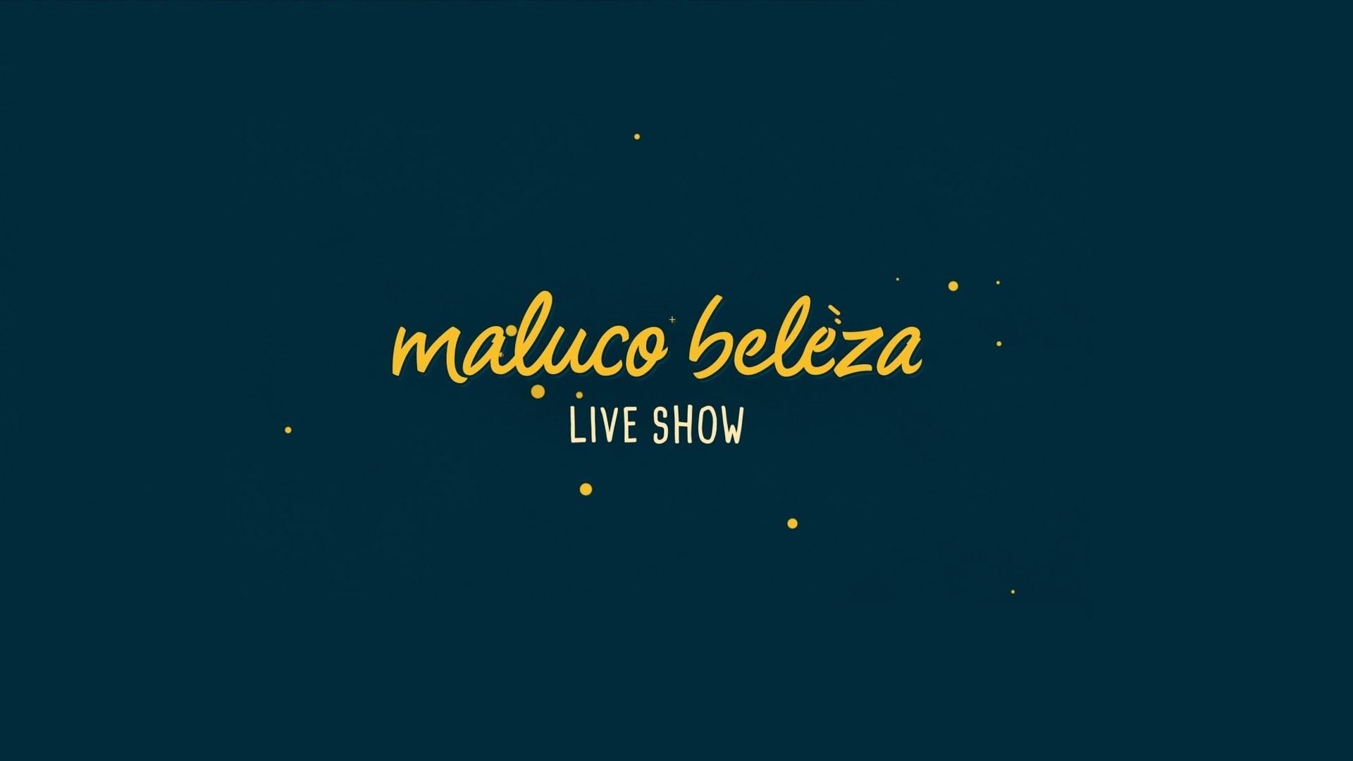 Maluco Beleza LIVESHOW