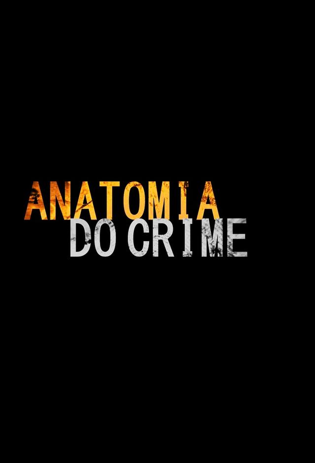 Anatomia do Crime