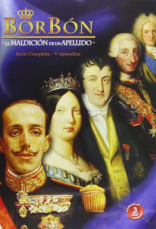 Borbón: La maldición de un apellido