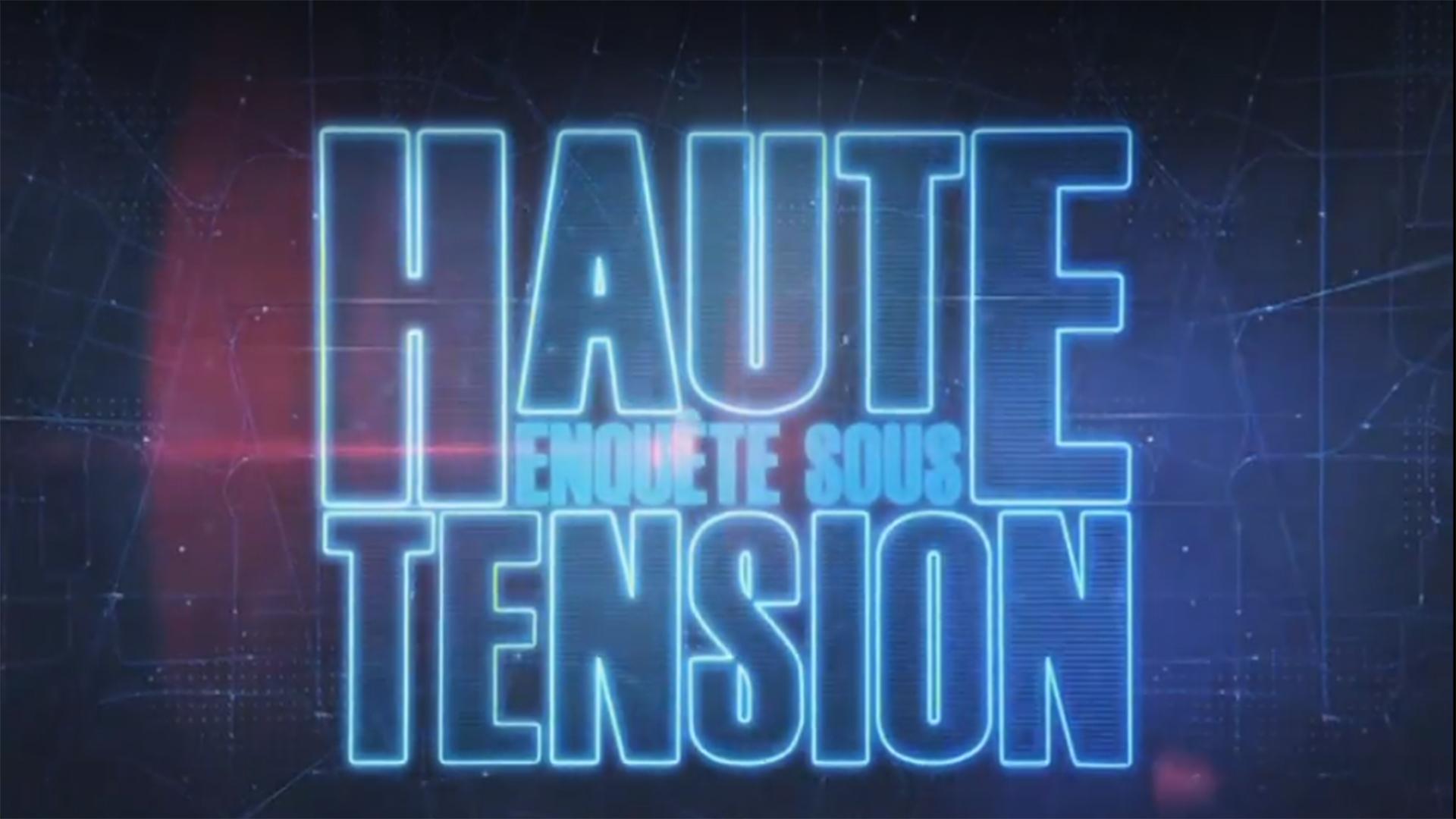 Enquête sous haute tension