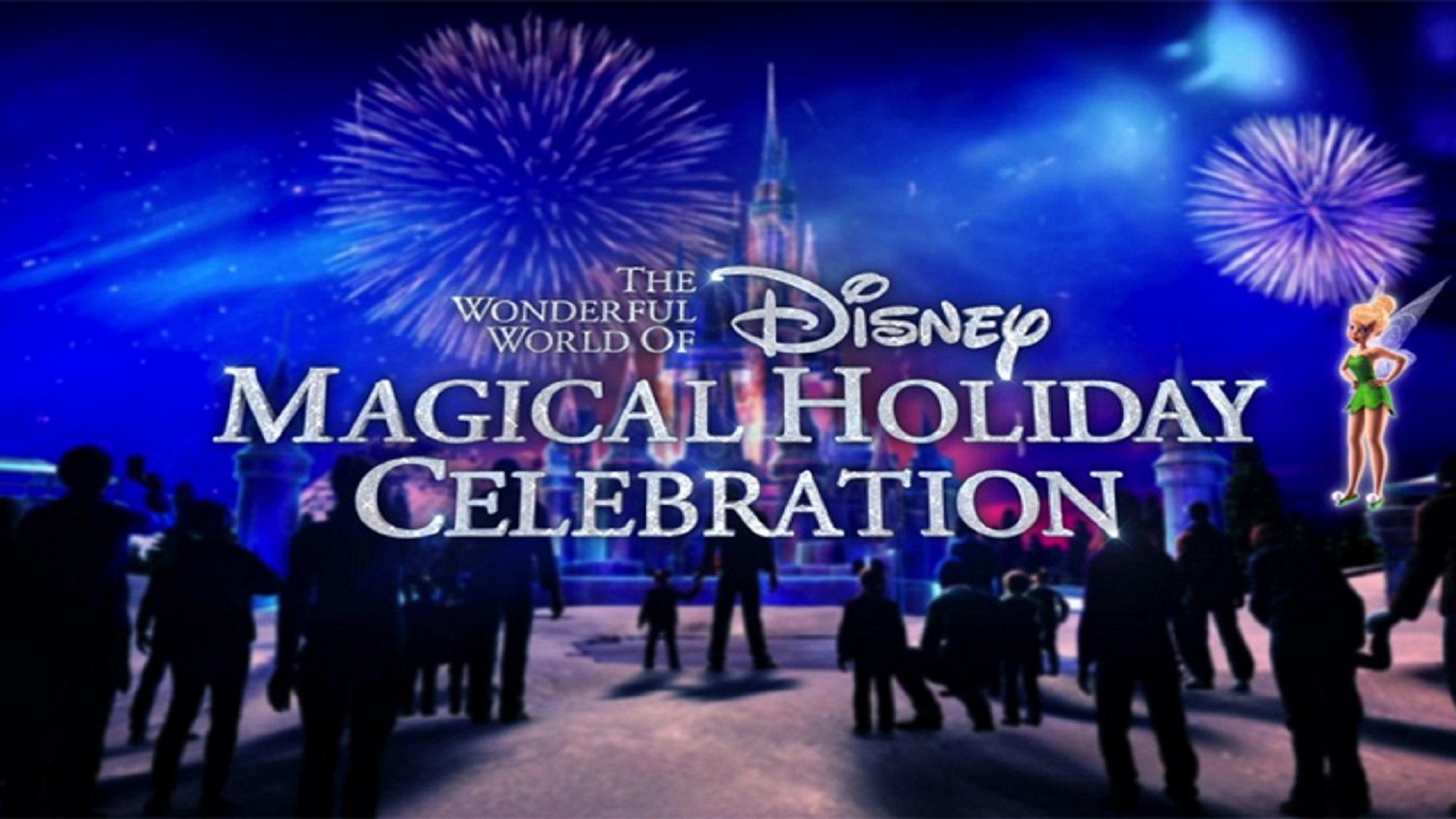 The Wonderful World of Disney: Magical Holiday Celebration