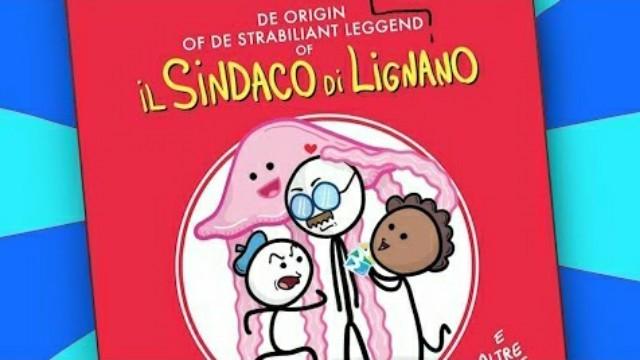 De origin of de strabiliant leggend of il sindaco di Lignano