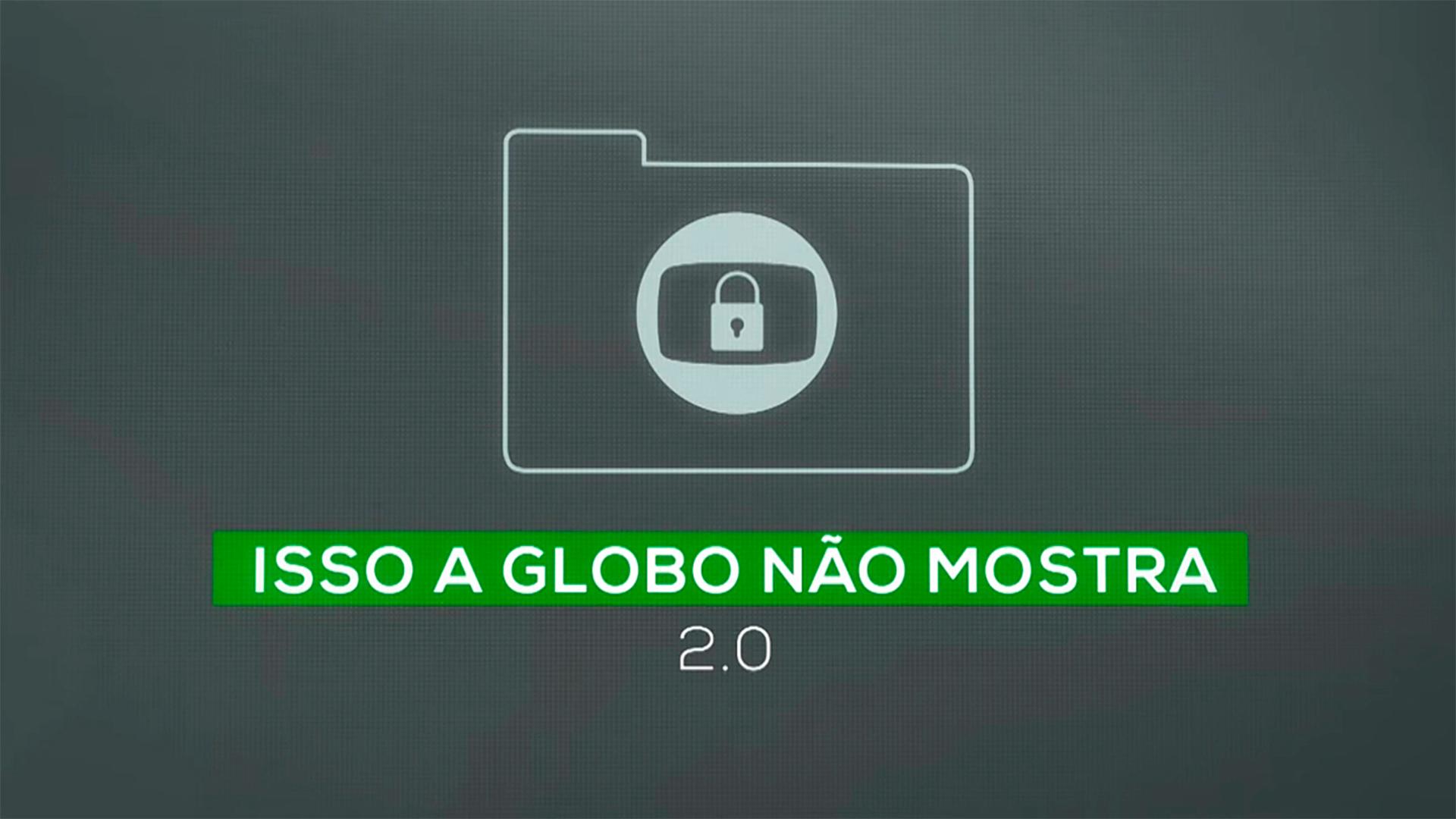 Isso a Globo Não Mostra