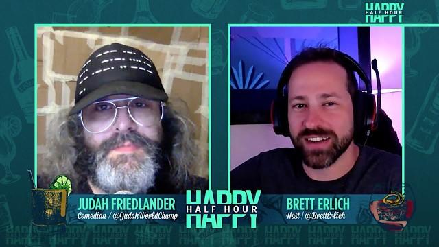 Happy Half Hour with Judah Friedlander