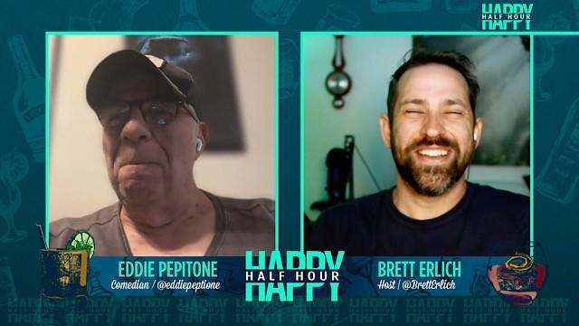 Happy Half Hour with Eddie Pepitone