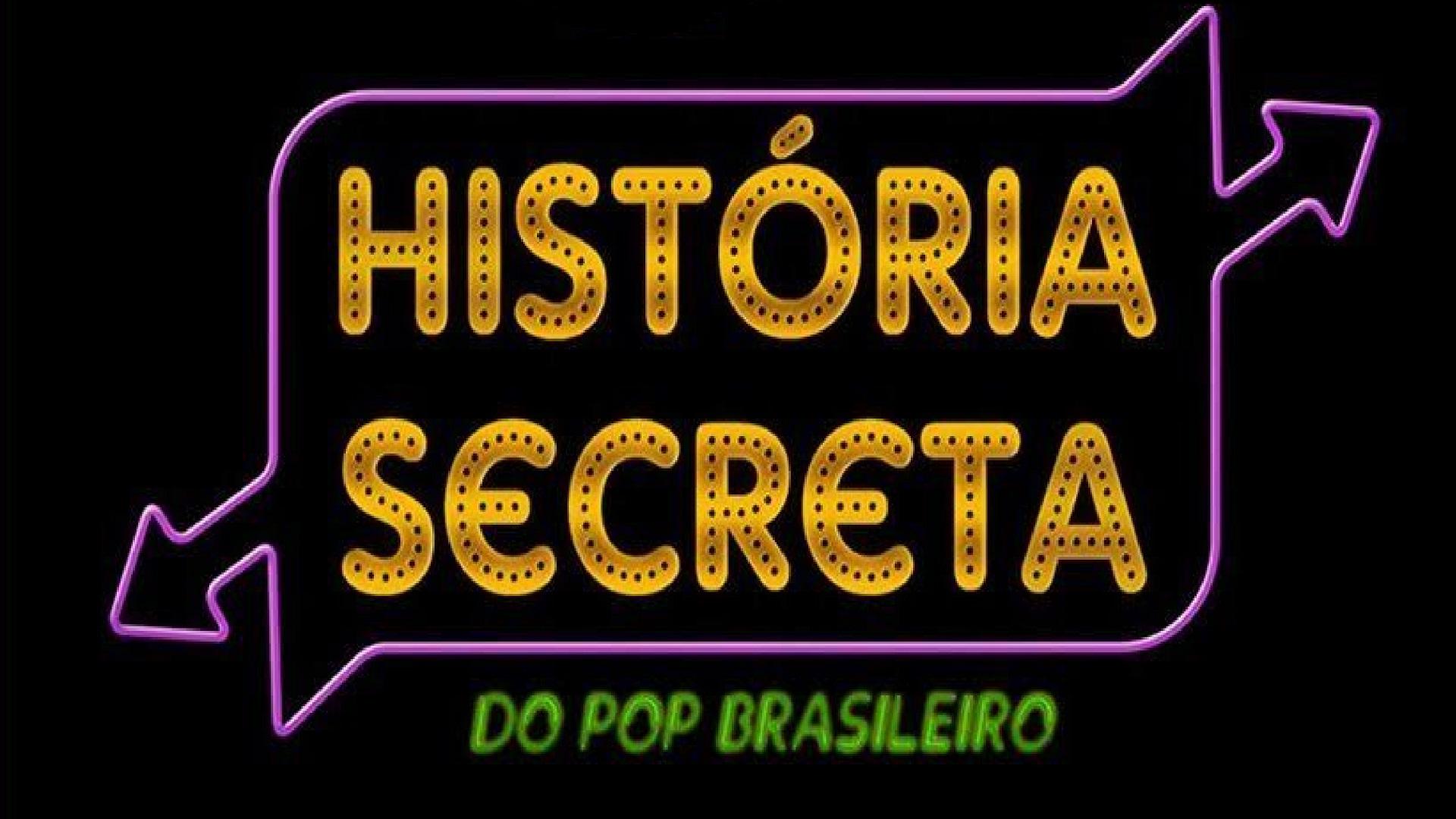História Secreta do Pop Brasileiro