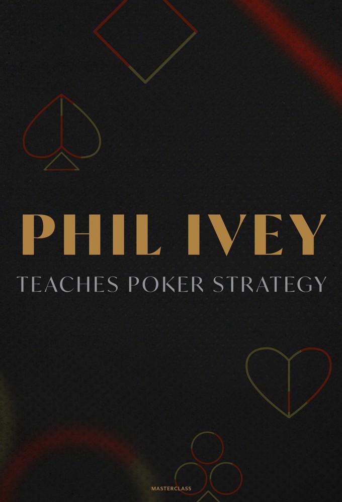 MasterClass: Phil Ivey Teaches Poker Strategy