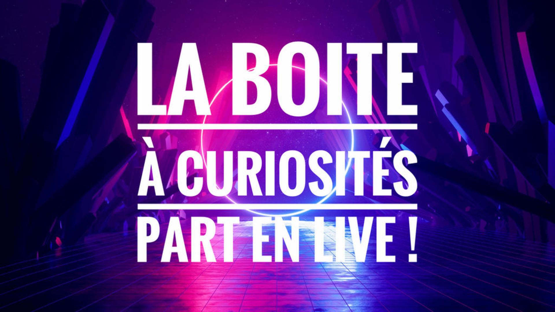 La boîte à curiosités