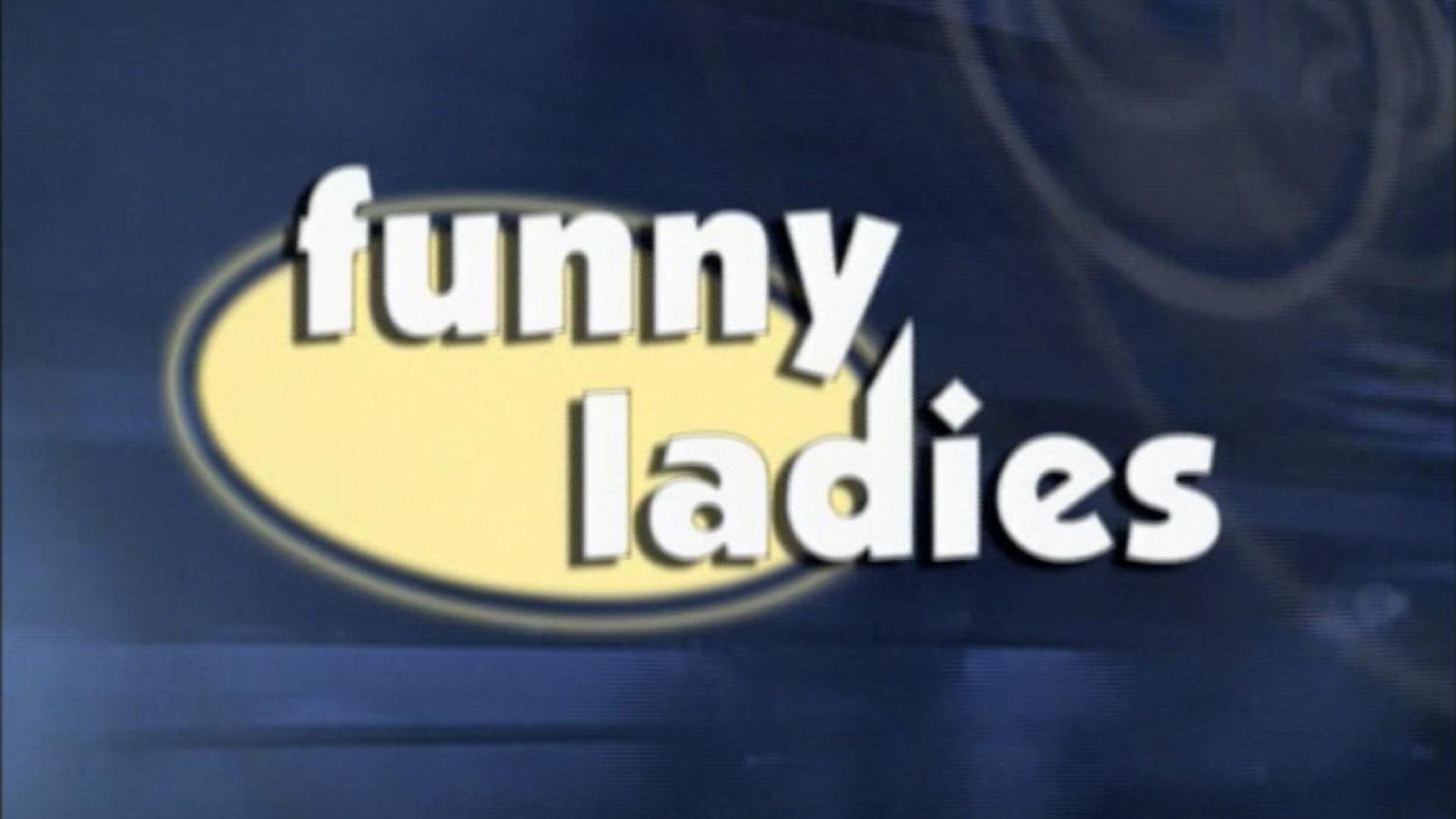Funny Ladies