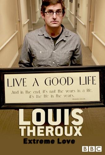 Louis Theroux: Extreme Love