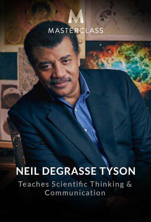 MasterClass: Neil deGrasse Tyson Teaches Scientific Thinking and Communication