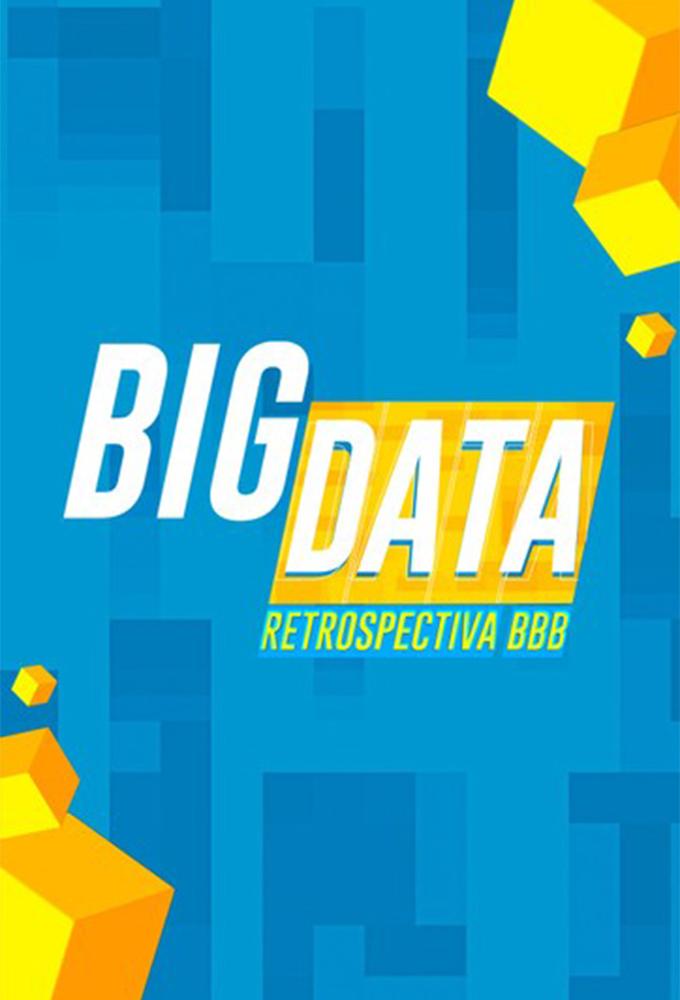 Big Data: Retrospectiva BBB