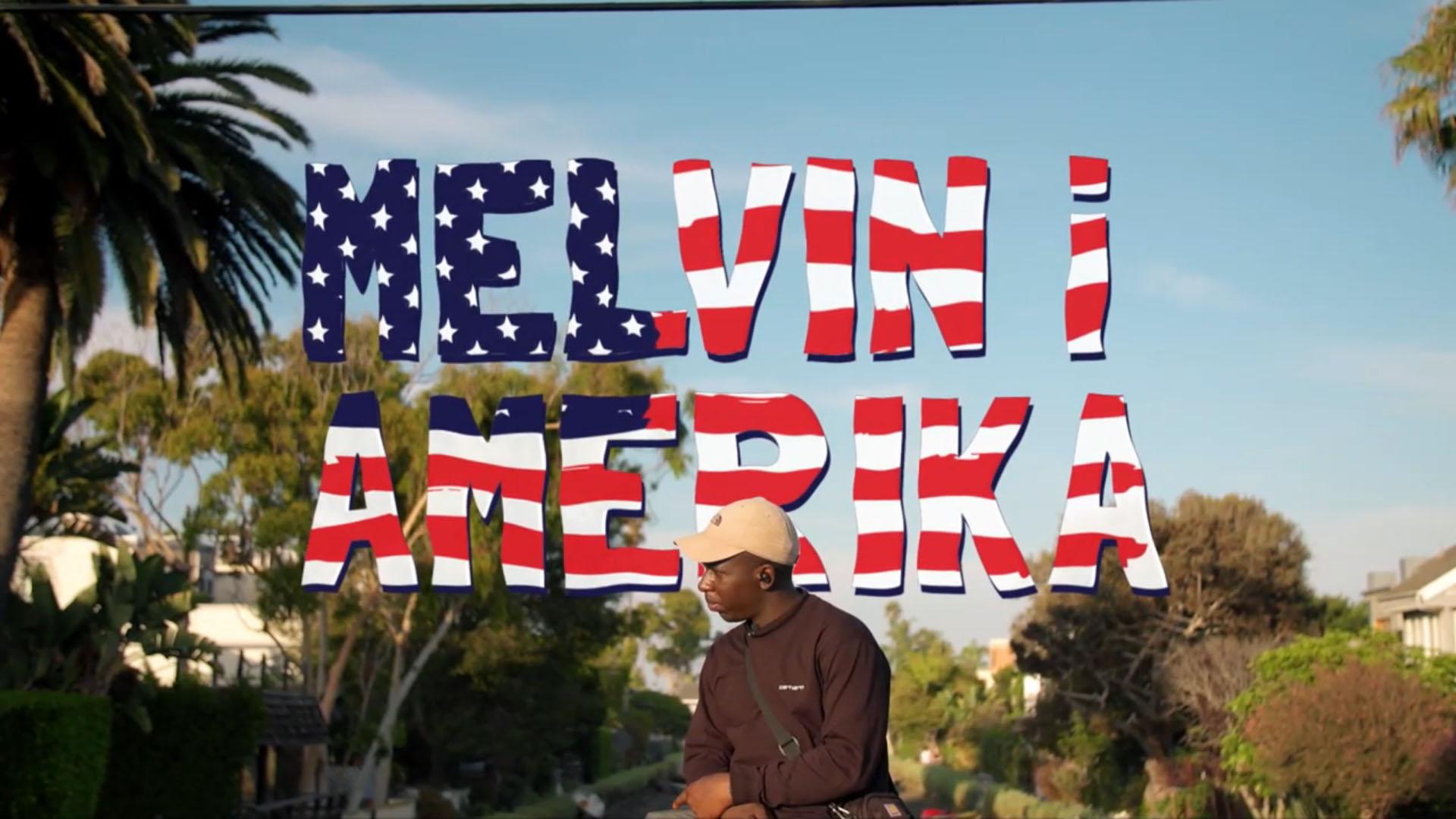 Melvin i Amerika