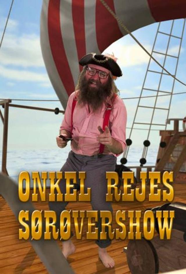 Onkel Rejes Sørøvershow