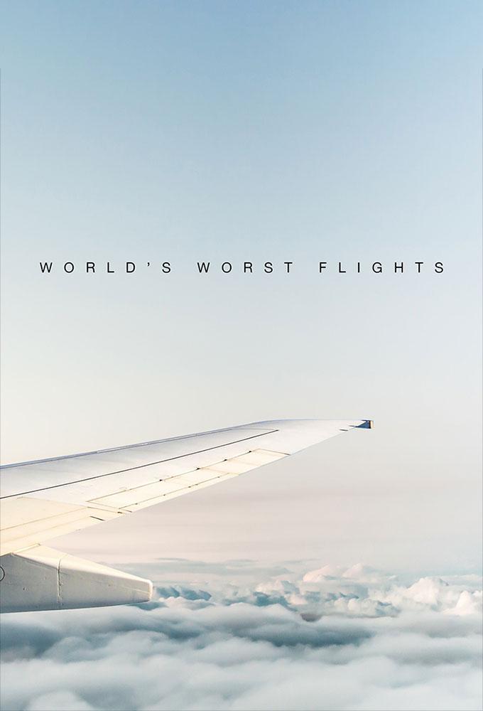 World's Worst Flights